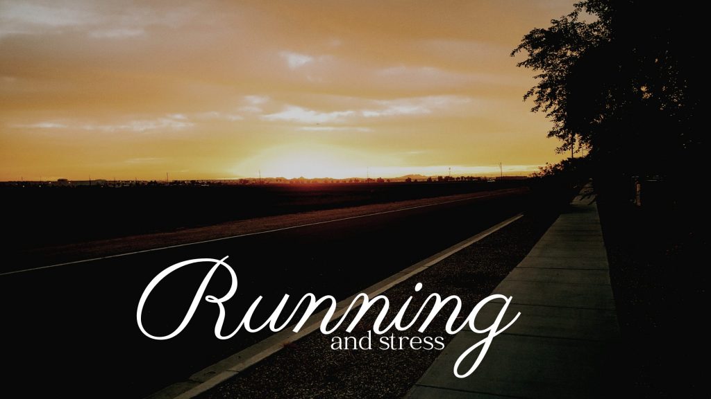 running and stress
